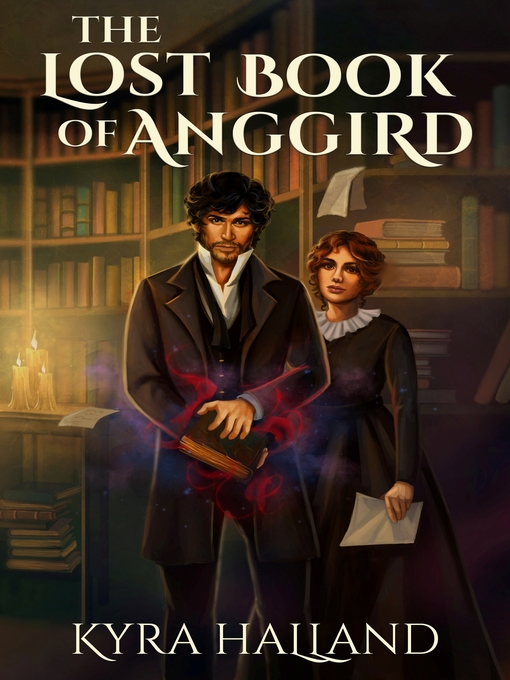 Title details for The Lost Book of Anggird by Kyra Halland - Available
